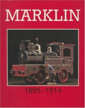 Paperback Marklin Great Toys 1895-1914 Book