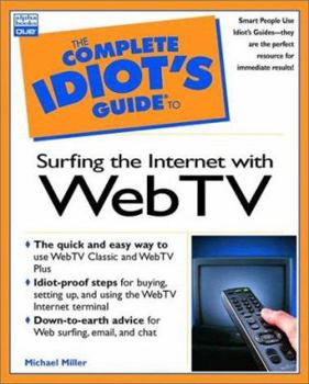 Paperback The Complete Idiot's Guide to Surfing the Internet with Web TV Book