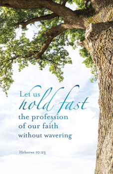 General Worship Bulletin: Hold Fast (Package Of 100) : Hebrews 10:23 (KJV)