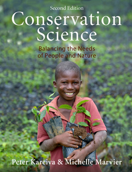 Paperback Conservation Science: Balancing the Needs of People and Nature, Second Edition Book