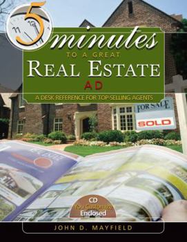 Paperback 5 Minutes to a Great Real Estate Ad: A Desk Reference for Top-Selling Agents [With CDROM] Book