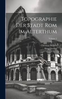 Hardcover Topographie Der Stadt Rom Im Alterthum; Volume 2 [German] Book