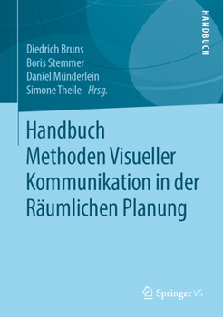 Hardcover Handbuch Methoden Visueller Kommunikation in Der Räumlichen Planung [German] Book