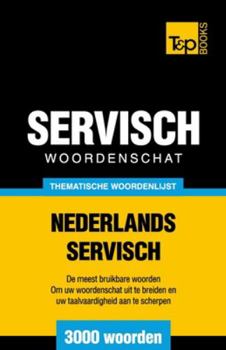 Paperback Thematische woordenschat Nederlands-Servisch - 3000 woorden [Dutch] Book