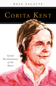 Paperback Corita Kent: Gentle Revolutionary of the Heart Book