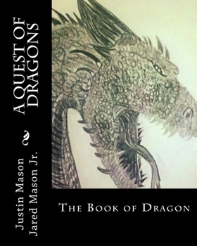 Paperback A Quest of Dragons: The Book of Dragon Book