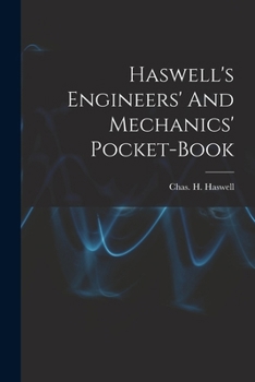 Paperback Haswell's Engineers' And Mechanics' Pocket-book Book