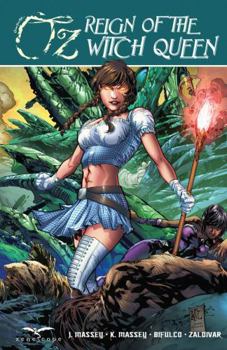 Grimm Fairy Tales: Oz: Reign of the Witch Queen - Book #3 of the Grimm Fairy Tales Presents Oz