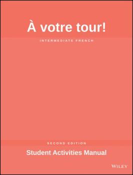 Paperback A Votre Tour! Student Activities Manual: Intermediate French [French] Book
