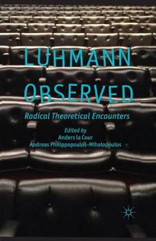 Paperback Luhmann Observed: Radical Theoretical Encounters Book
