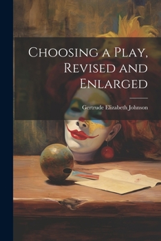 Paperback Choosing a Play, Revised and Enlarged Book