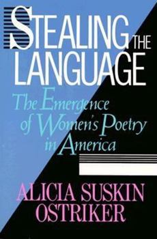 Paperback Stealing the Language: The Emergence of Women's Poetry in America Book