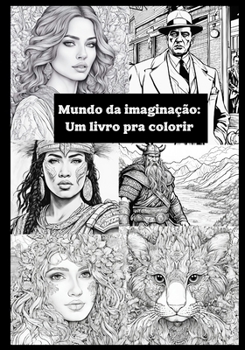 Mundo da imaginação um livro pra colorir (Portuguese Edition)