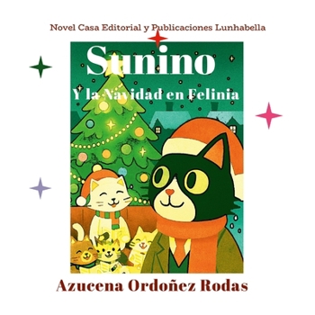 Sunino y la Navidad en Felinia (Spanish Edition)