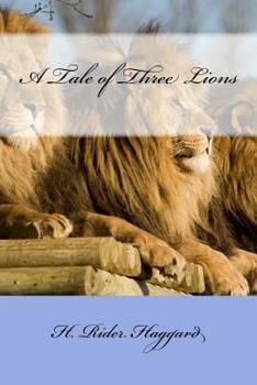 Paperback A Tale of Three Lions Book