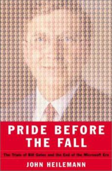 Hardcover Pride Before the Fall: The Trials of Bill Gates and the End of the Microsoft Era Book