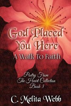 God Placed You Here: A Walk to Faith