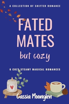 Paperback Fated Mates But Cozy Book