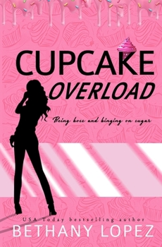 Cupcake Overload - Book #2 of the Delilah Horton