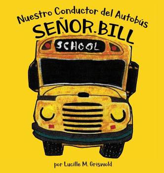 Hardcover Nuestro conductor del camión, Sr. Guillermo [Spanish] Book