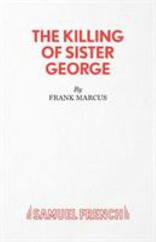 Paperback The Killing of Sister George - A Comedy Book