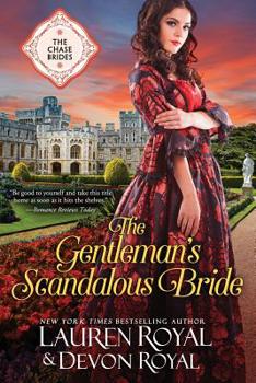 The Gentleman's Scandalous Bride - Book #6 of the Sweet Chase Brides