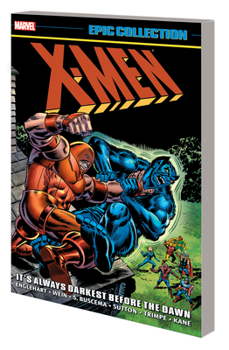 X-Men Epic Collection, Vol. 4: It's Always Darkest Before the Dawn - Book #4 of the X-Men Epic Collection