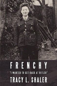 Paperback Frenchy: "I Wanted to Get Back at Hitler" Book