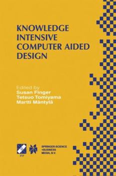 Paperback Knowledge Intensive Computer Aided Design: Ifip Tc5 Wg5.2 Third Workshop on Knowledge Intensive CAD December 1-4, 1998, Tokyo, Japan Book