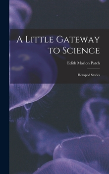 Hardcover A Little Gateway to Science: Hexapod Stories Book