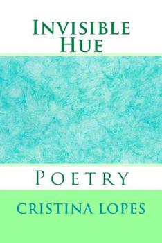 Paperback Invisible Hue: Poetry Book