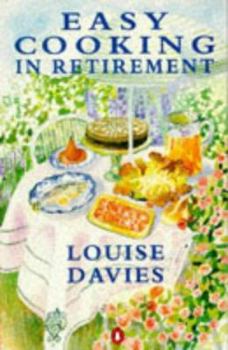 Paperback Easy Cooking in Retirement Book