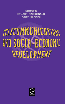 Hardcover Telecommunications and Socio-Economic Development Book