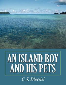Paperback An Island Boy and His Pets Book