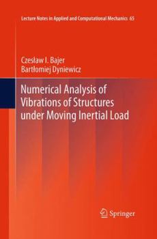 Paperback Numerical Analysis of Vibrations of Structures Under Moving Inertial Load Book