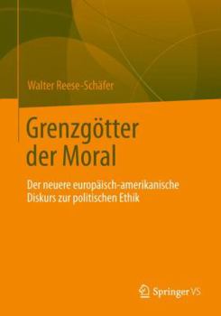 Paperback Grenzgötter Der Moral: Der Neuere Europäisch-Amerikanische Diskurs Zur Politischen Ethik [German] Book