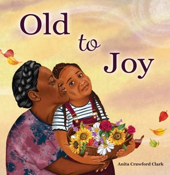 Hardcover Old to Joy Book