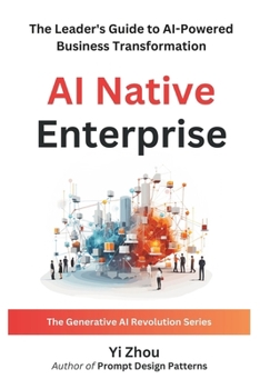 Paperback AI Native Enterprise: The Leader's Guide to AI-Powered Business Transformation Book