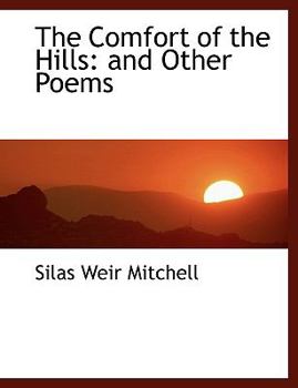 Paperback The Comfort of the Hills: And Other Poems (Large Print Edition) [Large Print] Book