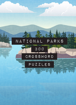 Paperback National Parks: 300 Crossword Puzzles Book