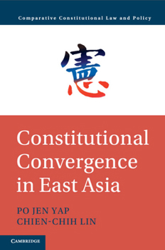 Paperback Constitutional Convergence in East Asia Book