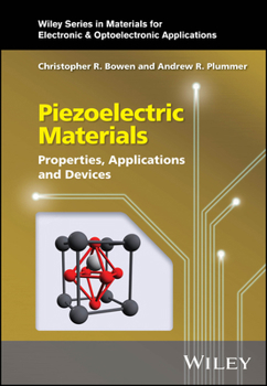 Hardcover Piezoelectric Materials: Properties, Applications and Devices Book