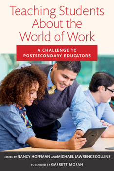 Paperback Teaching Students about the World of Work: A Challenge to Postsecondary Educators Book