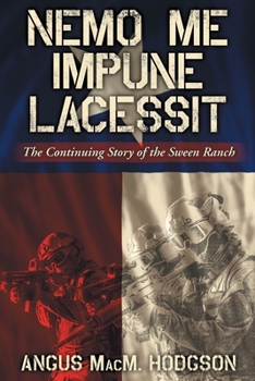 Paperback Nemo Me Impune Lacessit: The Continuing Story of the Sween Ranch Book