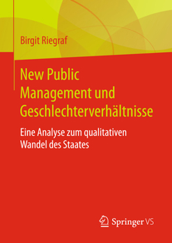 Paperback New Public Management Und Geschlechterverhältnisse: Eine Analyse Zum Qualitativen Wandel Des Staates [German] Book