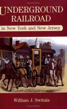Paperback Underground Railroad in New Jersey and New York Book