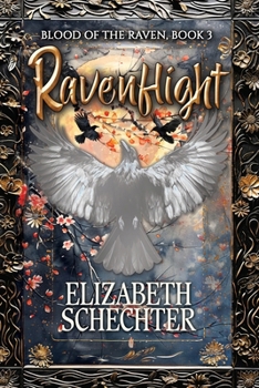 Paperback Ravenflight: Blood of the Raven, Book 3 Book