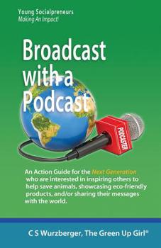 Paperback Broadcast with a Podcast: Sharing your thoughts and solutions with the world! Book