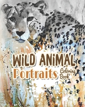 Paperback Wild Animal Portraits Coloring Book: The Jungle Books, Animal Coloring Books Book