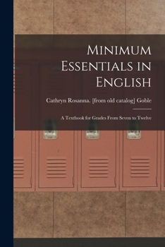Paperback Minimum Essentials in English: A Textbook for Grades From Seven to Twelve Book